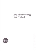 Cover: Die Verwechslung der Freiheit - Trottoir Noir