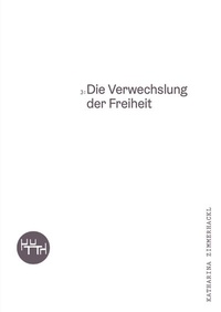 Abbildung von: Die Verwechslung der Freiheit - Trottoir Noir
