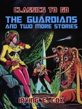 Cover: The Guardians and two more Stories - OTB eBook publishing