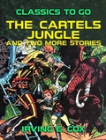 Cover: The Cartels Jungle and two more Stories - OTB eBook publishing