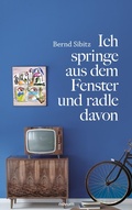 Cover: Ich springe aus dem Fenster und radle davon - novum pro Verlag