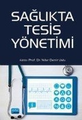 Cover: Saglikta Tesis Y&ouml;netimi - Nobel Akademik Yayincilik