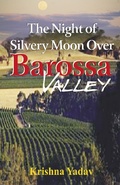 Cover: The Night of Silvery Moon over Barossa Valley - Har-Anand Publications Pvt Ltd