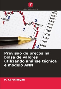 Abbildung von: Previsão de preços na bolsa de valores utilizando análise técnica e modelo ANN - Edições Nosso Conhecimento
