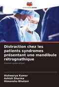 Cover: Distraction chez les patients syndromes pr&eacute;sentant une mandibule r&eacute;trognathique - Editions Notre Savoir