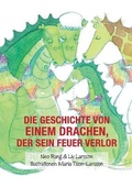 Cover: Die Geschichte von einem Drachen, der sein Feuer verlor - Friare Liv AB
