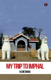 Abbildung von: My trip to imphal - aelay publish