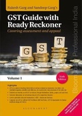 Cover: Rakesh Garg and Sandeep Garg's GST Guide with Ready Reckoner - Covering assessment and appeal - Bloomsbury Publishing India Pvt Ltd