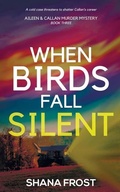 Cover: When Birds Fall Silent - Shanaya Wagh