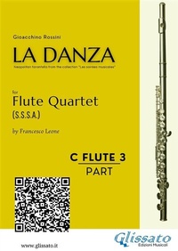 Abbildung von: Flute 3 part of "La Danza" tarantella by Rossini for Flute Quartet - Glissato Edizioni Musicali