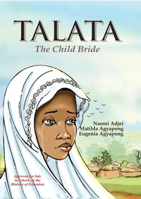 Abbildung von: Talata The Child Bride - Opong Amponsah