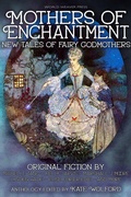 Cover: Mothers of Enchantment - World Weaver Press