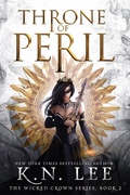 Cover: Throne of Peril (The Wicked Crown Chronicles) - The Wicked Crown Chronicles