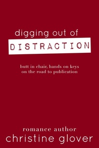 Enlarge image Cover: Digging Out of Distraction - Christine Glover