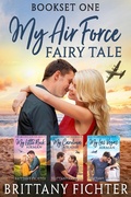 Cover: My Air Force Fairy Tale Bookset One (My Air Force Fairy Tales Boxsets, #1) - Brittany Fichter