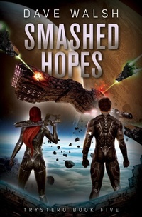 Enlarge image Cover: Smashed Hopes (Trystero, #5) - DW