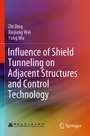 Cover: Influence of Shield Tunneling on Adjacent Structures and Control Technology - Springer