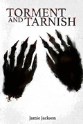 Cover: Torment and Tarnish - Jamie N Jackson