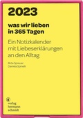 Cover: was wir lieben: in 365 Tagen - Verlag Hermann Schmidt