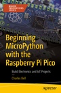 Cover: Beginning MicroPython with the Raspberry Pi Pico - APress