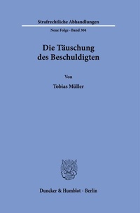 Abbildung von: Die Täuschung des Beschuldigten. - Duncker & Humblot