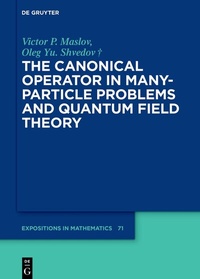 Abbildung von: The Canonical Operator in Many-Particle Problems and Quantum Field Theory - De Gruyter
