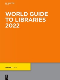 Enlarge image Cover: World Guide to Libraries / World Guide to Libraries 2022 - De Gruyter Saur