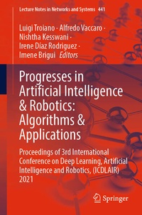 Enlarge image Cover: Progresses in Artificial Intelligence & Robotics: Algorithms & Applications - Springer