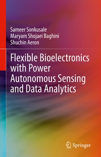Bild: Flexible Bioelectronics with Power Autonomous Sensing and Data Analytics - Springer