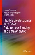 Cover: Flexible Bioelectronics with Power Autonomous Sensing and Data Analytics - Springer