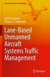 Enlarge image Cover: Lane-Based Unmanned Aircraft Systems Traffic Management - Springer