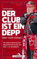 Cover: Der Club ist ein Depp - Die Werkstatt