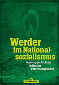 Cover: Werder im Nationalsozialismus - Die Werkstatt