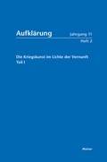 Cover: Aufkl&auml;rung, Band 11/2: Die Kriegskunst im Lichte der Vernunft. - Meiner
