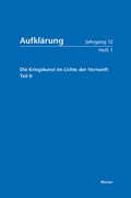 Cover: Aufkl&auml;rung, Band 12/1: Die Kriegskunst im Lichte der Vernunft. - Meiner