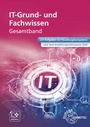 Cover: IT Grund- und Fachwissen Gesamtband - Europa-Lehrmittel