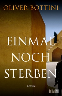 Enlarge image Cover: Einmal noch sterben - DuMont Buchverlag