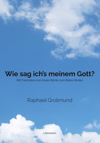 Abbildung von: Wie sag ich's meinem Gott? - Literareon