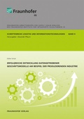 Cover: Erfolgreiche Entwicklung datengetriebener Gesch&auml;ftsmodelle am Beispiel der produzierenden Industrie - Fraunhofer Verlag