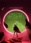Cover: Facetten der Zukunft - OHNEOHREN