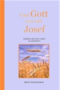 Cover: Und Gott war mit Josef - Christlicher Verlag S&auml;emann
