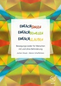 Cover: Einfach singen - Einfach bewegen - Einfach glauben - Bisch&ouml;fliches Ordin. Limburg