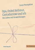 Cover: Opa, Onkel Hellmut, Castadarrow und ich - Der Erz&auml;hlverlag UG