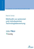 Cover: Methodik zur potenzial- und risikobasierten Technologiebewertung - Apprimus Verlag