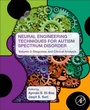 Cover: Neural Engineering Techniques for Autism Spectrum Disorder, Volume 2 - Academic Press