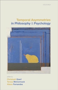 Abbildung von: Temporal Asymmetries in Philosophy and Psychology - OUP eBook