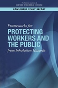 Cover: Frameworks for Protecting Workers and the Public from Inhalation Hazards - National Academies Press