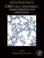 Cover: MCB: CAR T Cells: Development, Characterization and Applications - Academic Press