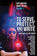 Cover: To Serve, Protect, and Write - Publicious Pty Ltd