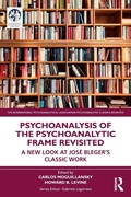 Cover: Psychoanalysis of the Psychoanalytic Frame Revisited - Routledge